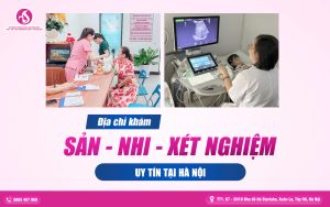 Phòng Khám Sản - Nhi - Xét Nghiệm 18 Starlake Là Phòng Khám Uy Tín Tai Hà Nội